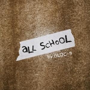 All School - Gloc-9