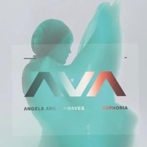 Euphoria - Angels & Airwaves