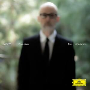 Porcelain (Reprise Version) - Moby (Ft. Jim James)