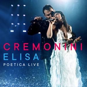 Poetica (Live) - Cesare Cremonini & Elisa