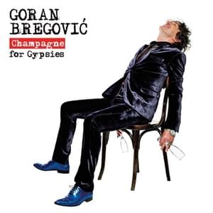 Be that man - Goran Bregović