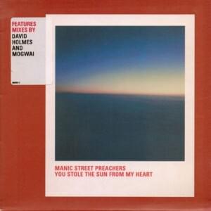 You Stole the Sun from My Heart (Mogwai remix) - Manic Street Preachers