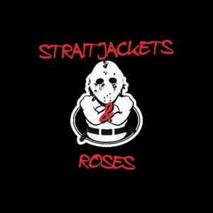 Straitjackets & Roses - Diggy Graves