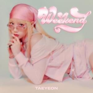 TAEYEON - Weekend (Romanized) - Lyrxo Romanizations