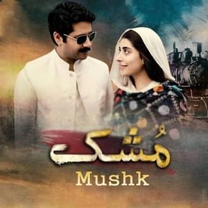 Mushk (OST) - Ali Zafar