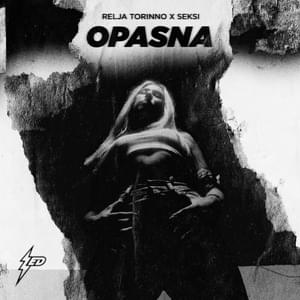 Opasna - Relja Torinno & Seksi