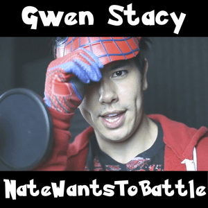 Gwen Stacy (Spider-Man Parody) - NateWantsToBattle