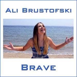 Brave - Ali Brustofski