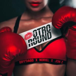 Otro Round - Brytiago, Jon Z & Noriel