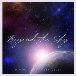 Beyond the Sky - Dream Kittu