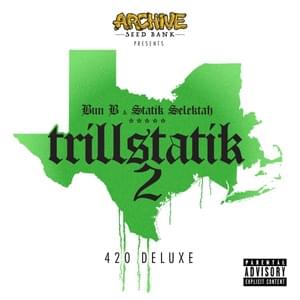 Catch A Vibe - Bun B & Statik Selektah (Ft. Haile Supreme)