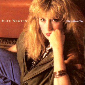 Say You’ll Be Mine - Juice Newton