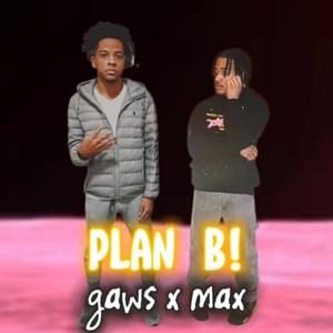 Plan B - ​plaqueboymax (Ft. Gawsxo)