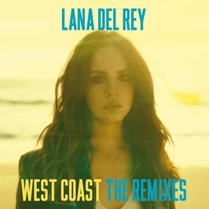 West Coast - The GRADES Icon Mix - Lana Del Rey