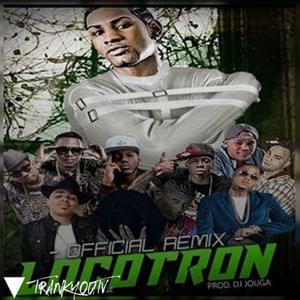 Tu Lokotron (Remix) - DJ Jouga (Ft. Alettre Paketero, Beethoven Villaman, Black Jonas Point, Ceky Viciny, El Cherry Scom, Monkey Black, Pablo Piddy, Químico Ultra Mega, Rochy RD, Shelow Shaq & Toxic Crow)