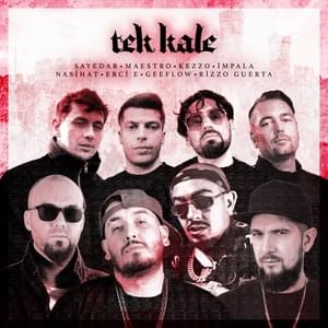 Tek Kale - Sayedar, Kezzo & Maestro (Ft. Erci E., Geeflow, İmpala, Nasihat & Rizzo Guerta)