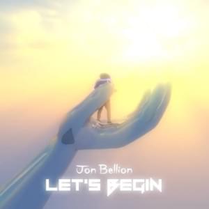 Let’s Begin - Jon Bellion (Ft. B.Keyz, Roc Marciano, RZA & Travis Mendes)