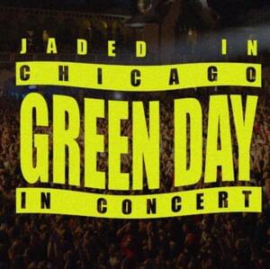 She (Live Jaded In Chicago) - Green Day