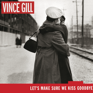 For The Last Time - Vince Gill