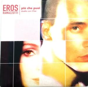 Più che puoi - Eros Ramazzotti (Ft. Cher)