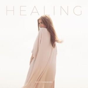 Healing - Riley Clemmons