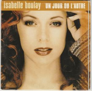 Un jour ou l’autre - Isabelle Boulay