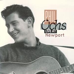 I Ain’t Marching Anymore (Live at Newport) - Phil Ochs