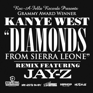 Diamonds From Sierra Leone (Remix) - Kanye West (Ft. JAY-Z)