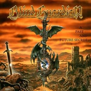 A Past and Future Secret - Blind Guardian