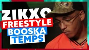 Freestyle Booska Temps - Zikxo