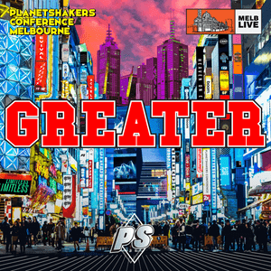 Greater (Live) - Planetshakers