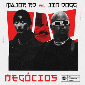 Negócios - Major RD (Ft. Jin Dogg)