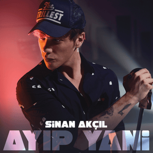 Ayip Yani - Sinan Akçıl