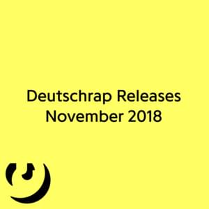 Deutschrap Releases November 2018 - Rap Lyrxo Deutschland