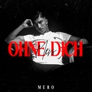 MERO - Ohne Dich (Türkçe Çeviri) - Lyrxo Türkçe Çeviri