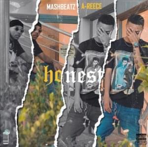 Honest - MashBeatz (Ft. A-Reece)