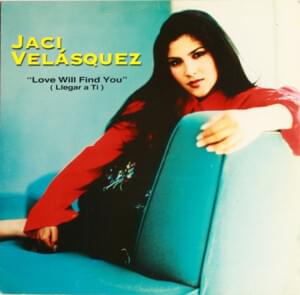 Love Will Find you (Llegar A Ti) - Jaci Velasquez