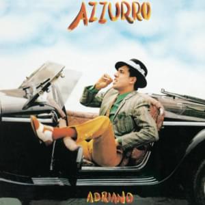 Adriano Celentano - Azzuro (Deutsche Übersetzung) - Lyrxo Deutsche Übersetzungen