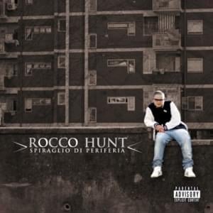 Spiraglio Di Periferia - Rocco Hunt