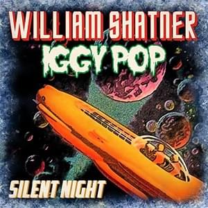 Silent Night (2022 Mix) - William Shatner (Ft. Iggy Pop)