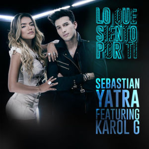 Lo Que Siento Por Ti - Sebastián Yatra (Ft. KAROL G)