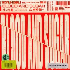 BLOOD AND SUGAR - BOYS LIKE GIRLS