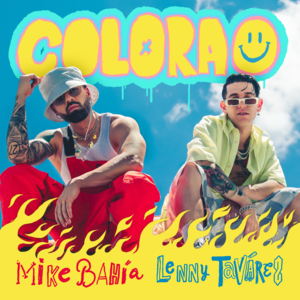 Colorao - Mike Bahía & Lenny Tavárez