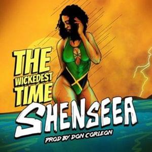 Wickedest Time - Shenseea