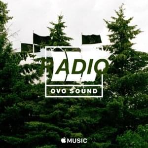 OVO Sound Radio Episode 64 Tracklist - Drake