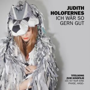 Ich wär so gern gut - Judith Holofernes