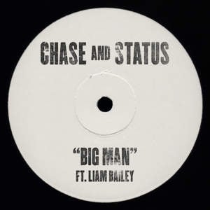 Big Man - Chase & Status (Ft. Liam Bailey)