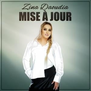 Mise A Jour - ميزاجور - Zina Daoudia - زينة الداودية