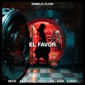 El Favor - Dímelo Flow, Nicky Jam & Farruko (Ft. Lunay, Sech & Zion)