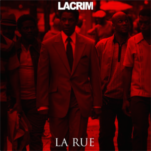 La rue - Lacrim